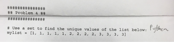 Solved ## Problem 4 ## # Use a set to find the unique values | Chegg.com