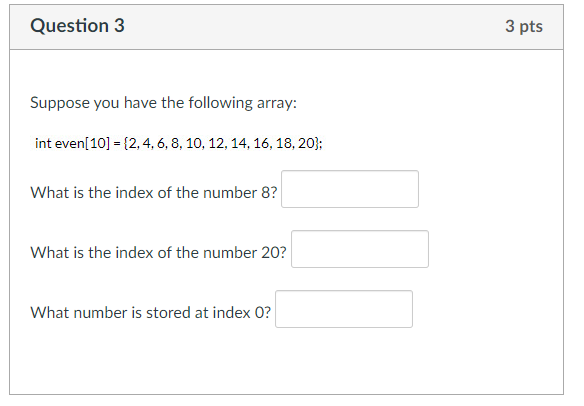 Solved Question 3 3 pts Suppose you have the following | Chegg.com