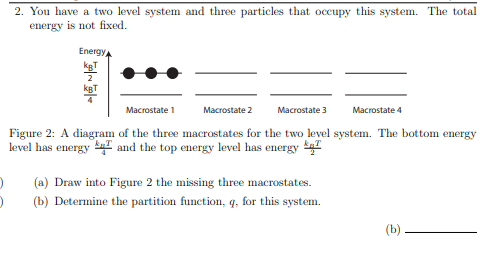 Solved 2. You have a two level system and three particles | Chegg.com