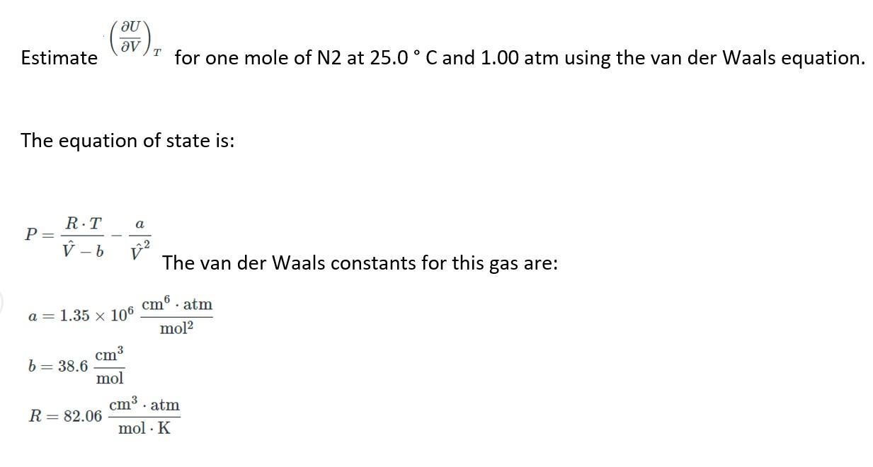 Solved Estimate U V T For One Mole Of N2 At 25 0 Chegg Com