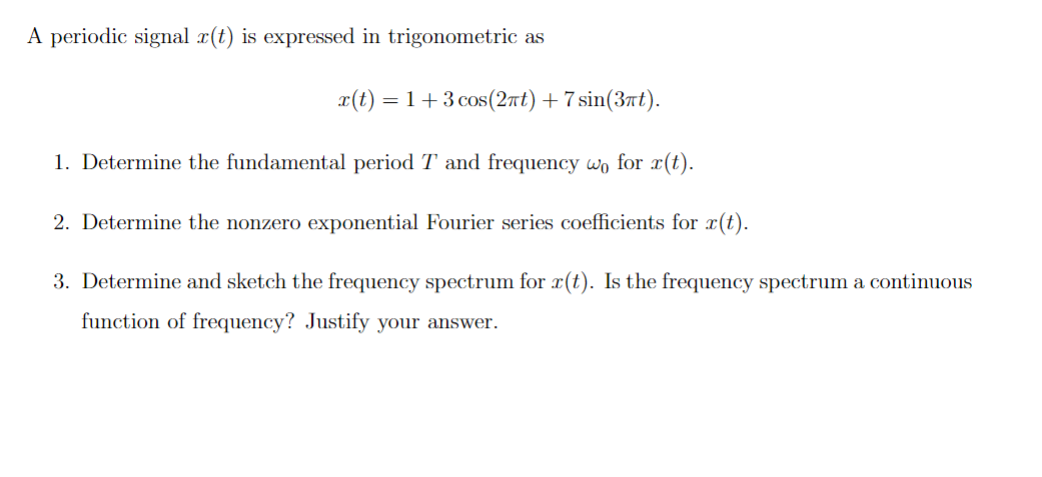 Solved A Periodic Signal X(t) Is Expressed In Trigonometric | Chegg.com