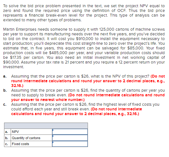 Solved To solve the bid price problem presented in the text, | Chegg.com
