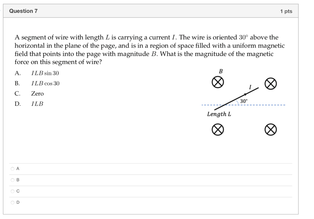 Solved Question 7 1 pts A segment of wire with length L is | Chegg.com