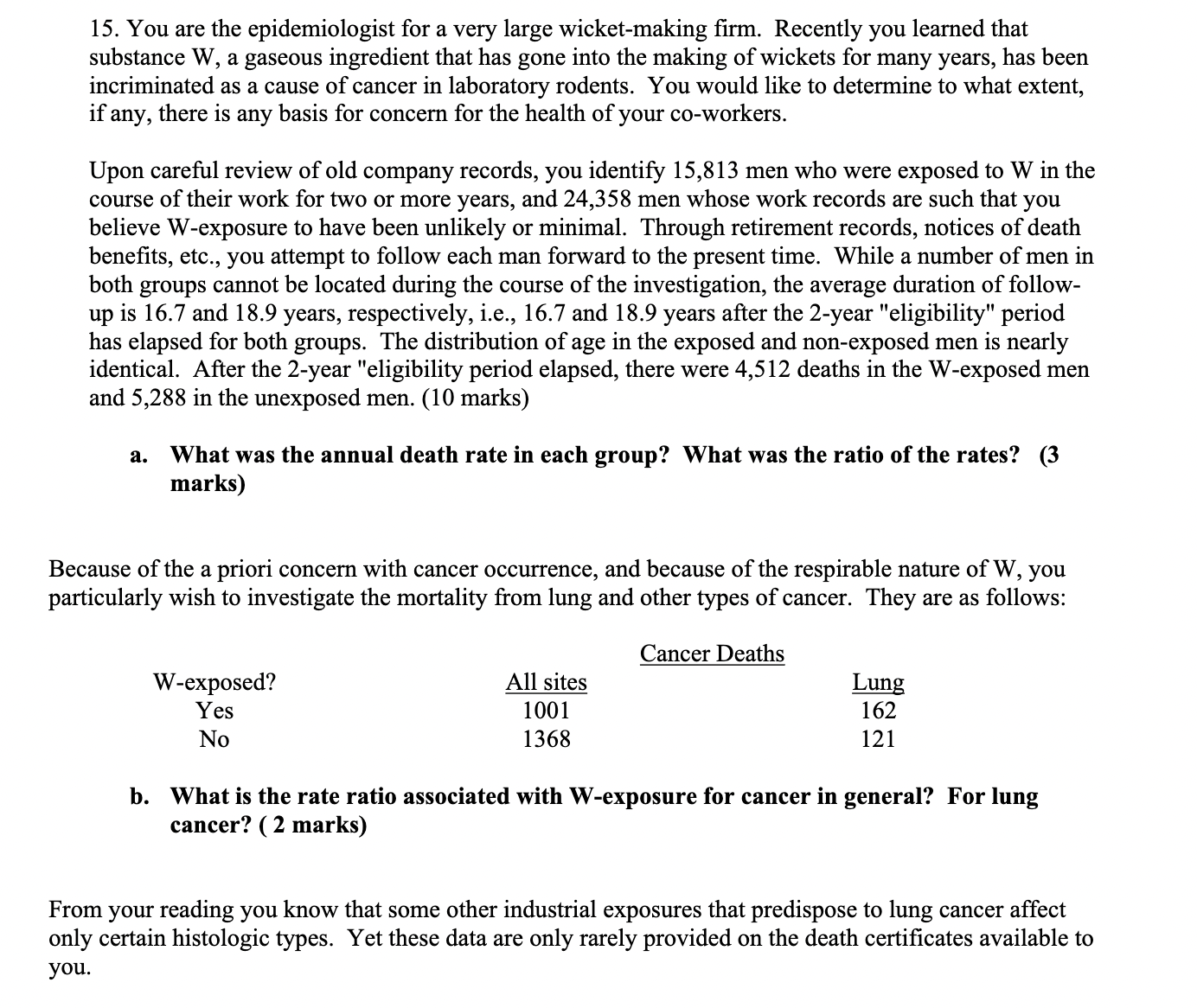 Solved 15. You are the epidemiologist for a very large | Chegg.com