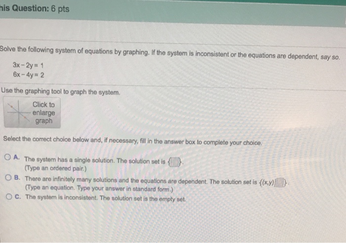 Solved is Question: 6 pts Solve the following system of | Chegg.com