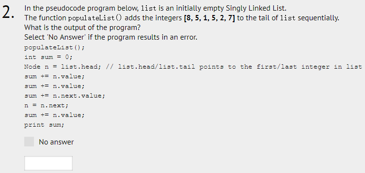 Solved 2. Inthe pseudocode program below, list is an | Chegg.com