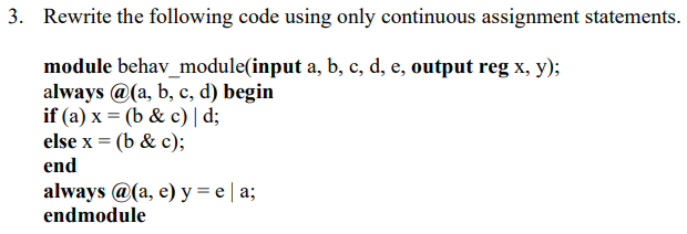 Solved Rewrite The Following Code Using Only Continuous | Chegg.com