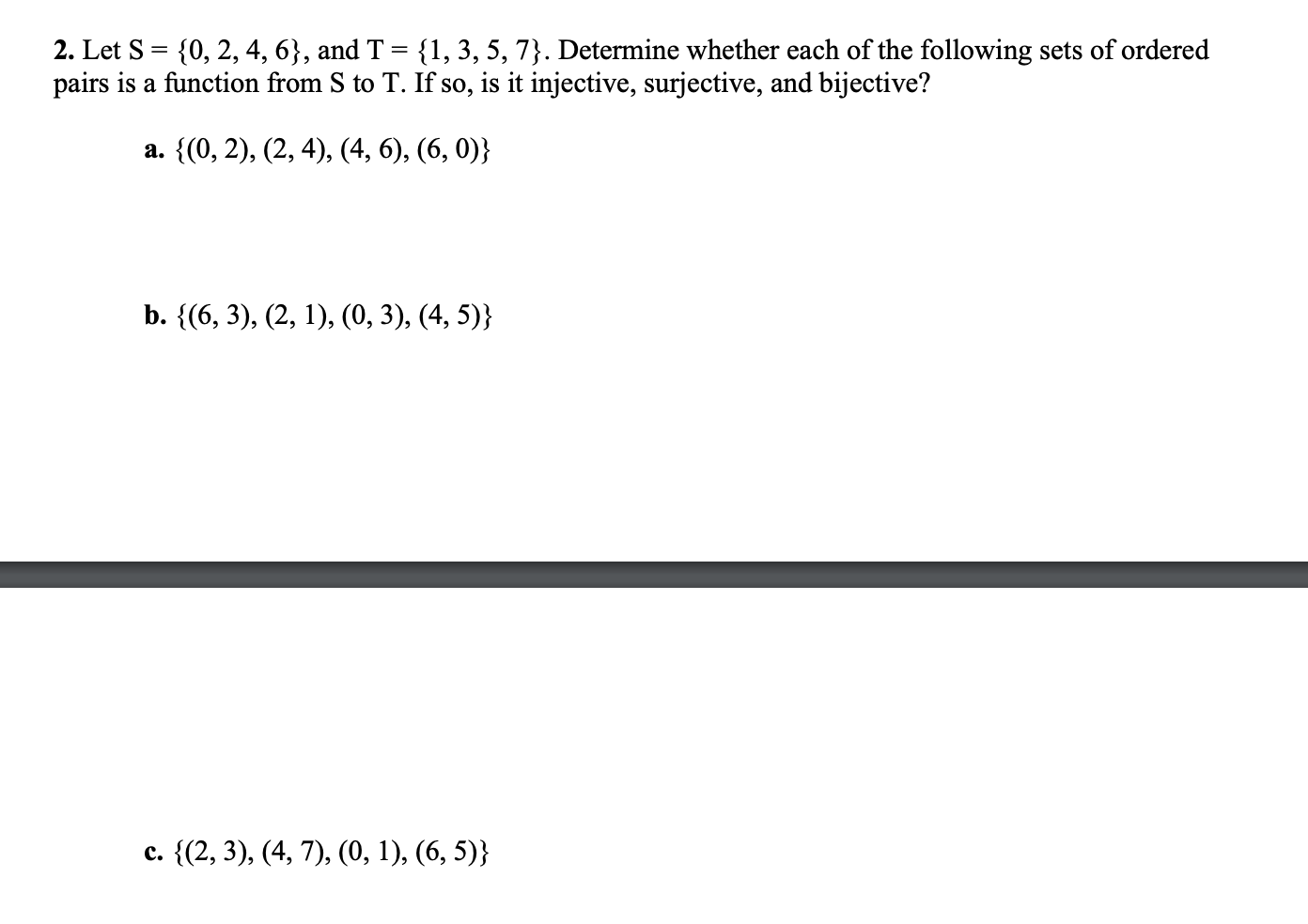 Solved 2. Let S= {0, 2, 4,6}, And T = {1, 3, 5, 7}. | Chegg.com