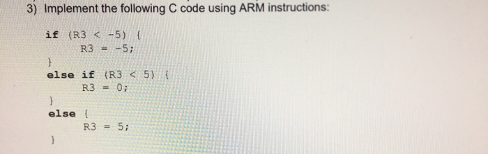 Solved 3) Implement the following C code using ARM | Chegg.com