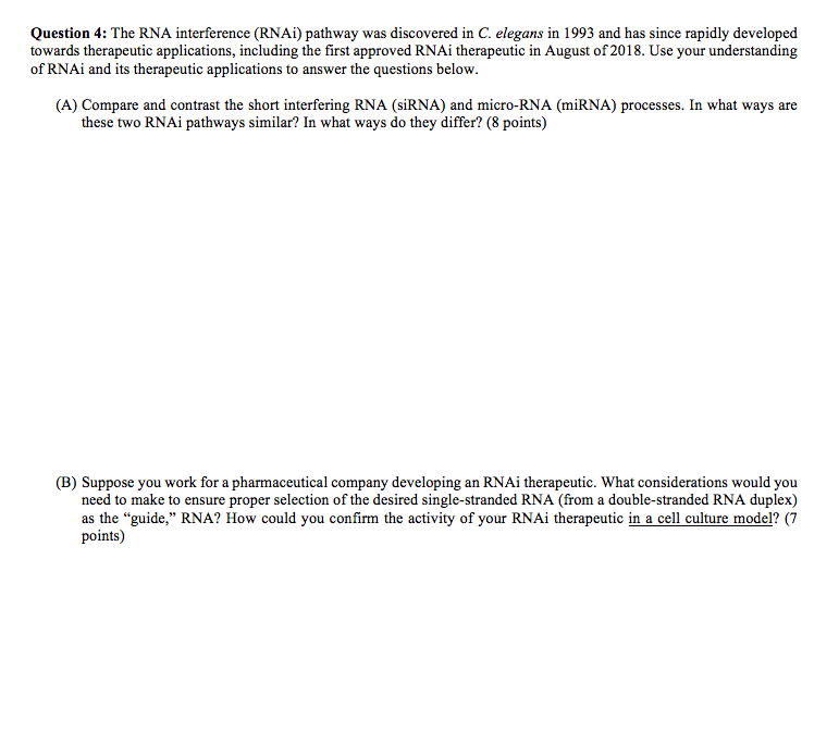 Solved Question 4: The Rna Interference (rnai) Pathway Was 