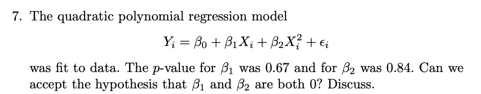 Solved 7. The quadratic polynomial regression model Y; = Bo | Chegg.com