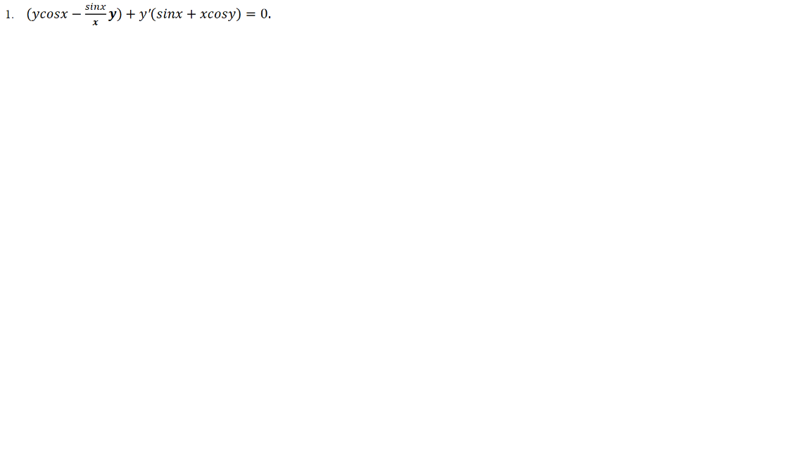 \( \left(y \cos x-\frac{\sin x}{x} y\right)+y^{\prime}(\sin x+x \cos y)=0 \).