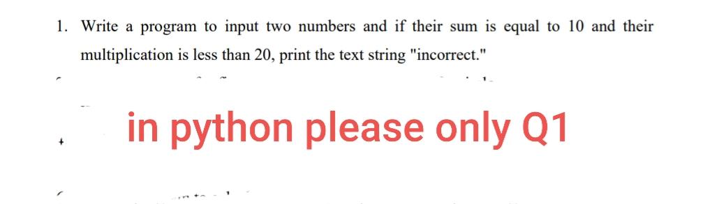 Solved 1. Write a program to input two numbers and if their | Chegg.com