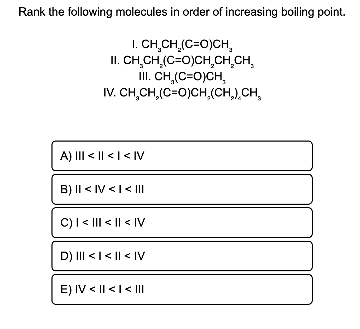 Solved Rank The Following Molecules In Order Of Increasing | Chegg.com