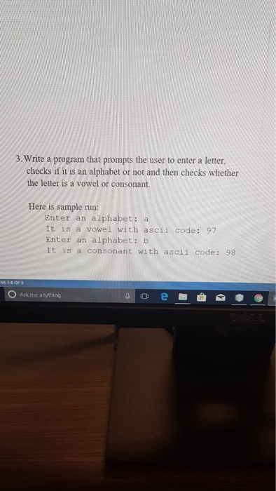 Solved 3. Write a program that prompts the user to enter a | Chegg.com