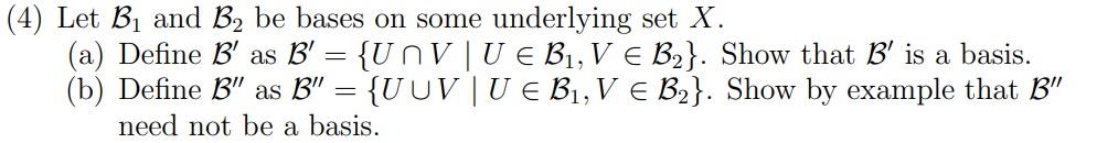 Solved (4) Let B1 and B2 be bases on some underlying set X. | Chegg.com