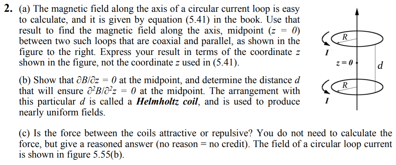 Solved R 2. (a) The magnetic field along the axis of a | Chegg.com
