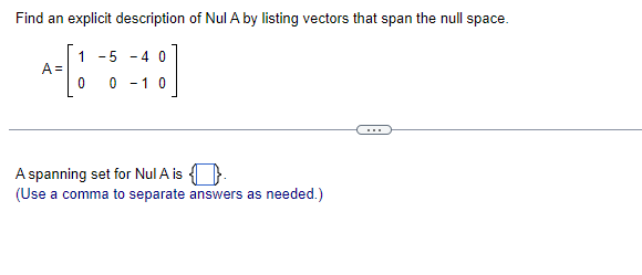 Solved Find an explicit description of Nul A by listing | Chegg.com