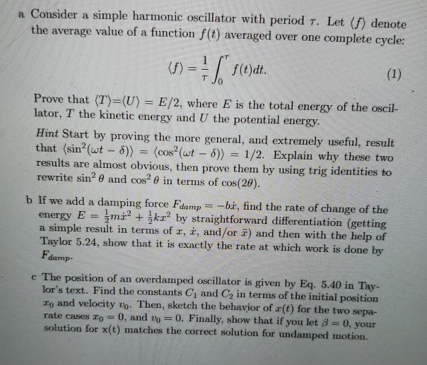 Solved a Consider a simple harmonic oscillator with period | Chegg.com