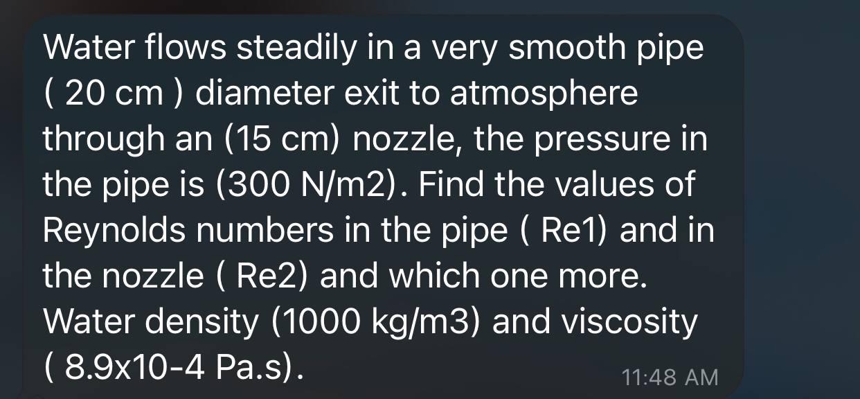 Solved Water flows steadily in a very smooth pipe ( 20 cm ) | Chegg.com