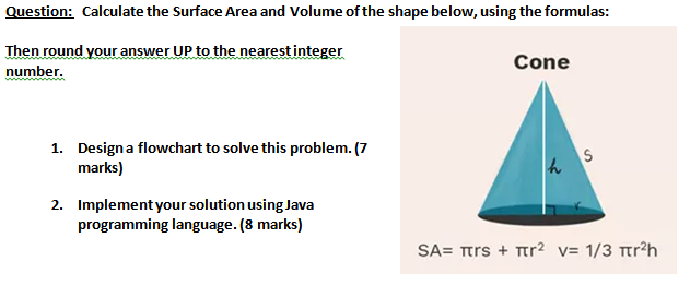Solved Question: Calculate the Surface Area and volume of | Chegg.com