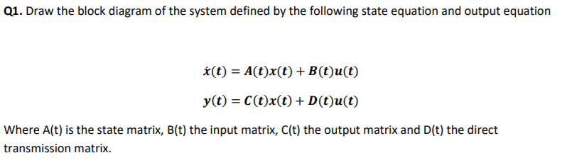 Solved Q1. Draw the block diagram of the system defined by | Chegg.com