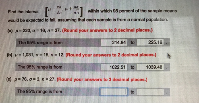 Solved Find the interval [mu - z sigma/Squareroot n, mu + z | Chegg.com