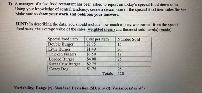 Solved A manager of a fast food restaurant has been asked to | Chegg.com