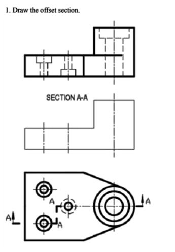 Solved 1. Draw the offset section. SECTION A-A A | Chegg.com