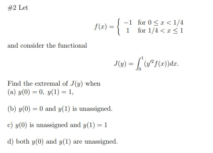 Solved 2 Let F X I 1 For 0 X 1 4 1 For 1 4 X 1 Chegg Com