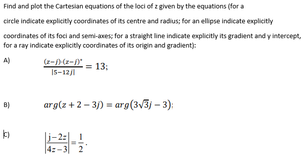 Solved Find and plot the Cartesian equations of the loci of | Chegg.com