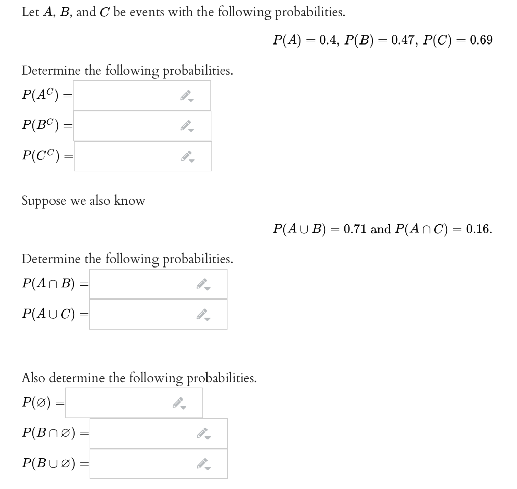 Solved Let A, B, and C be events with the following | Chegg.com