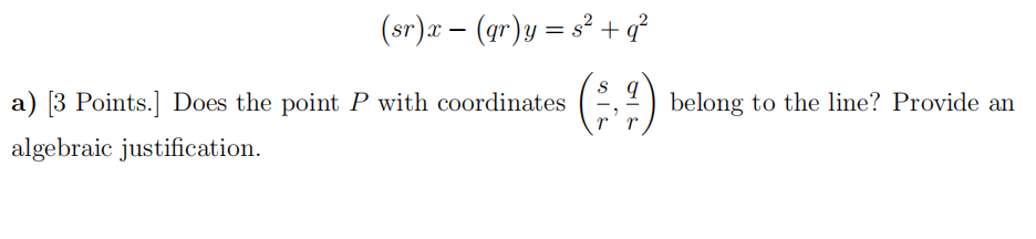 Solved (sr)2 – (gr)y = 92 +q? a) [3 Points.] Does the point | Chegg.com