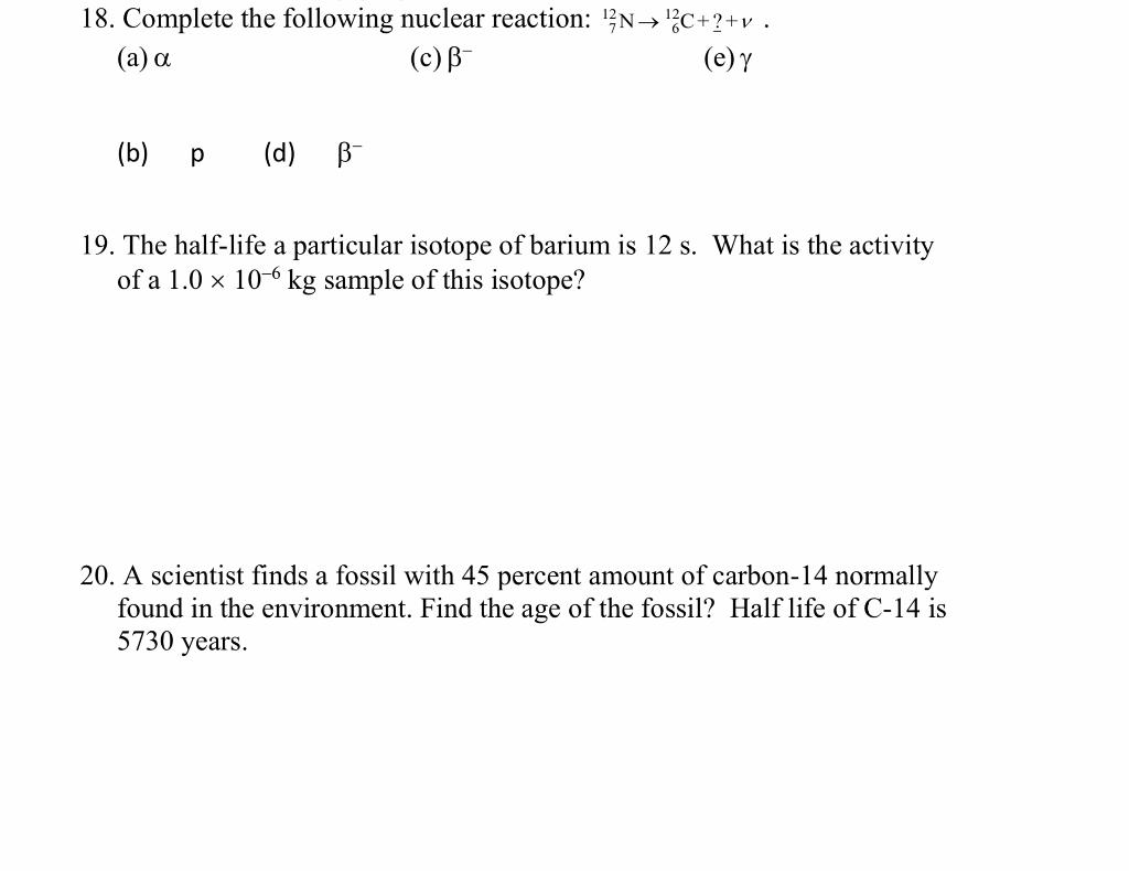 Solved 18 Complete The Following Nuclear Reaction N Chegg Com