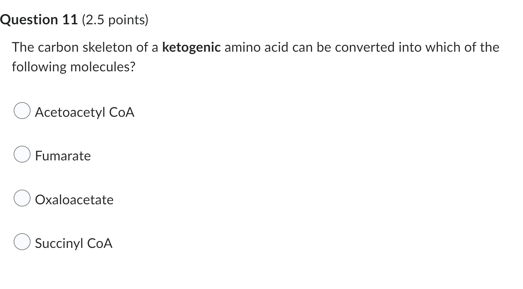 Solved The carbon skeleton of a ketogenic amino acid can be