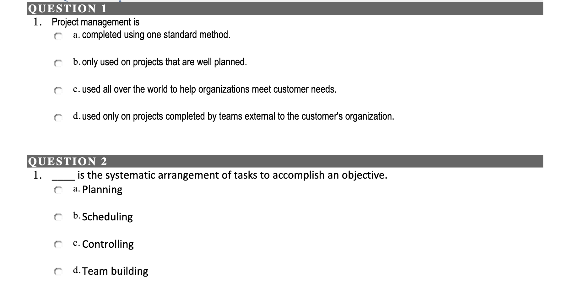 Solved QUESTION 1 1. Project Management Is A. Completed | Chegg.com