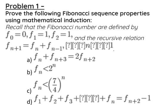 Solved Problem 1 Prove The Following Fibonacci Sequence | Chegg.com