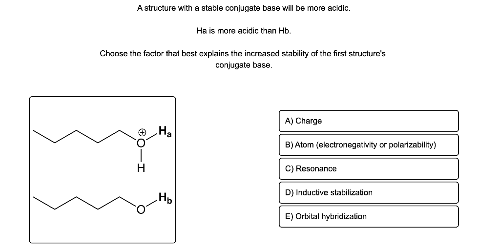 Solved A structure with a stable conjugate base will be more | Chegg.com