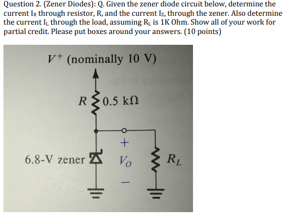 Solved Question 2. (Zener Diodes): Q. Given The Zener Diode | Chegg.com