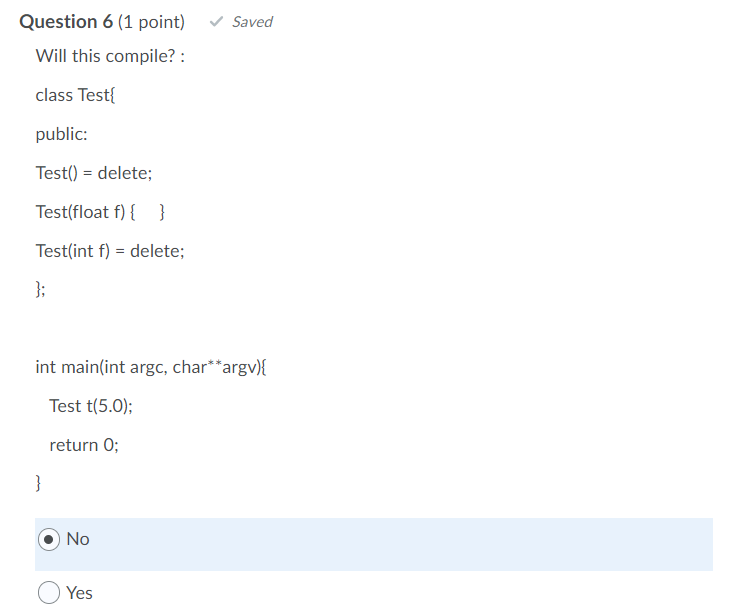 Solved Saved Question 6 (1 point) Will this compile? : class | Chegg.com