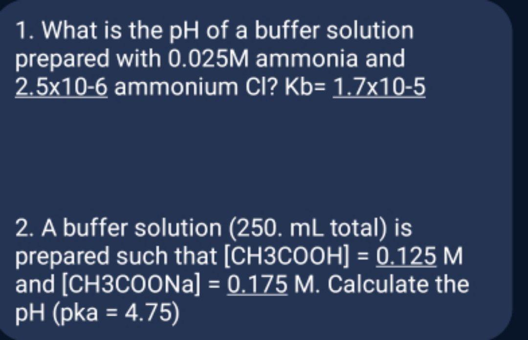 Solved 1. What is the pH of a buffer solution prepared with