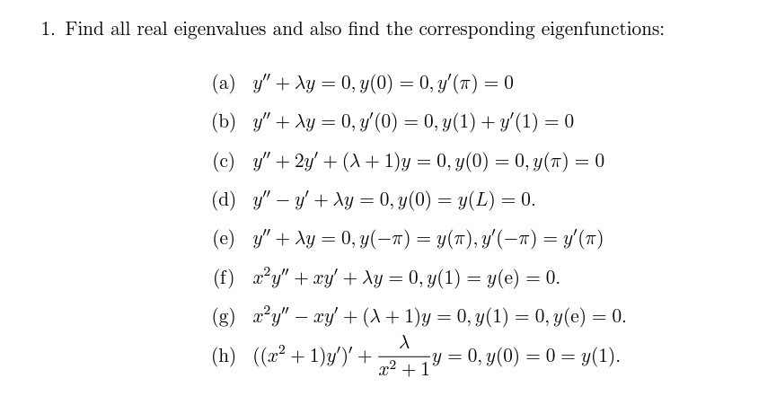 Solved 1. Find all real eigenvalues and also find the | Chegg.com