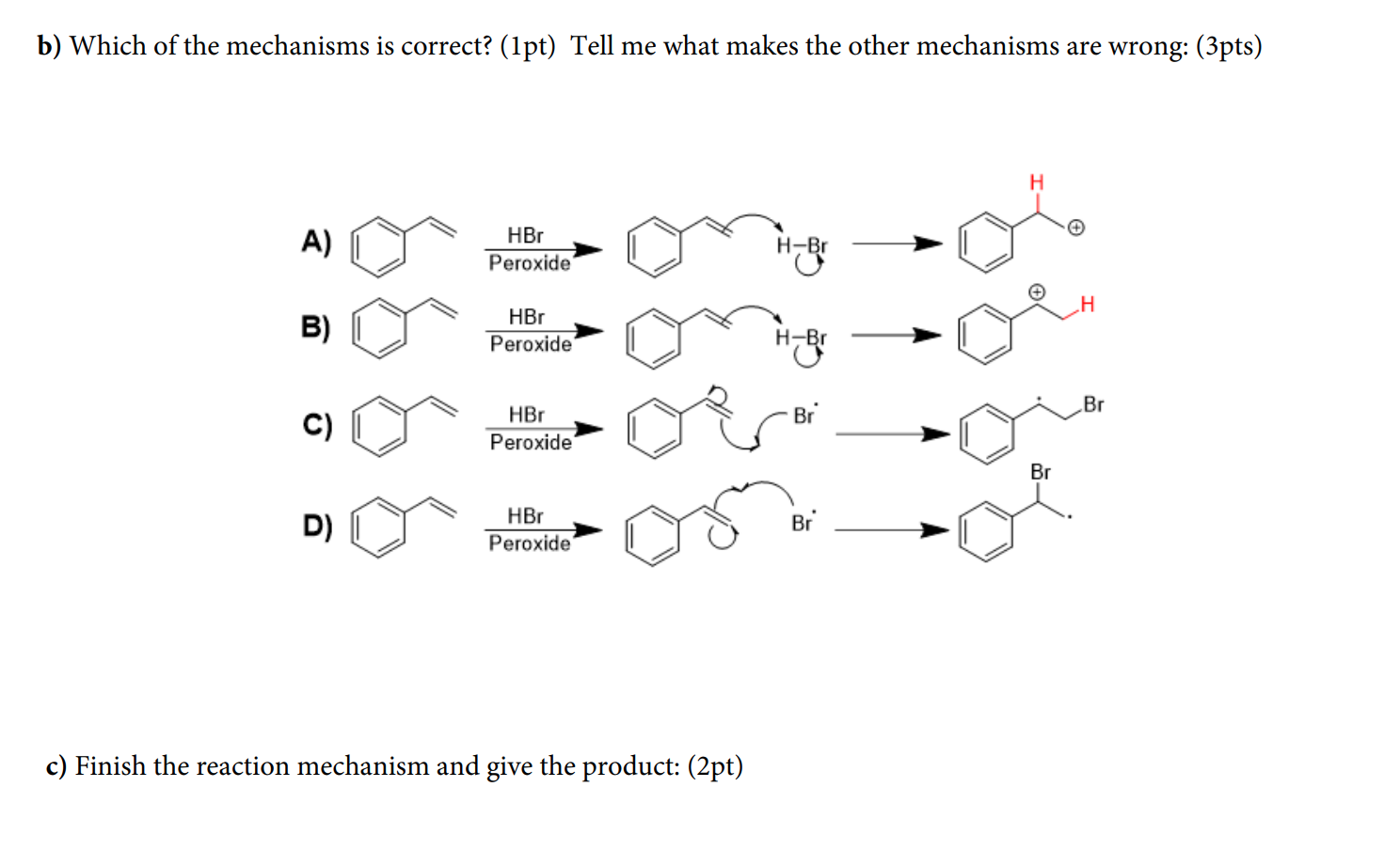 Solved B) Which Of The Mechanisms Is Correct? (1pt) Tell Me | Chegg.com