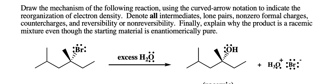 Solved Draw the mechanism of the following reaction, using | Chegg.com