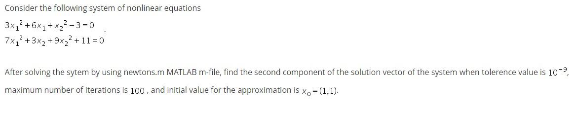 Solved Consider the following system of nonlinear equations | Chegg.com