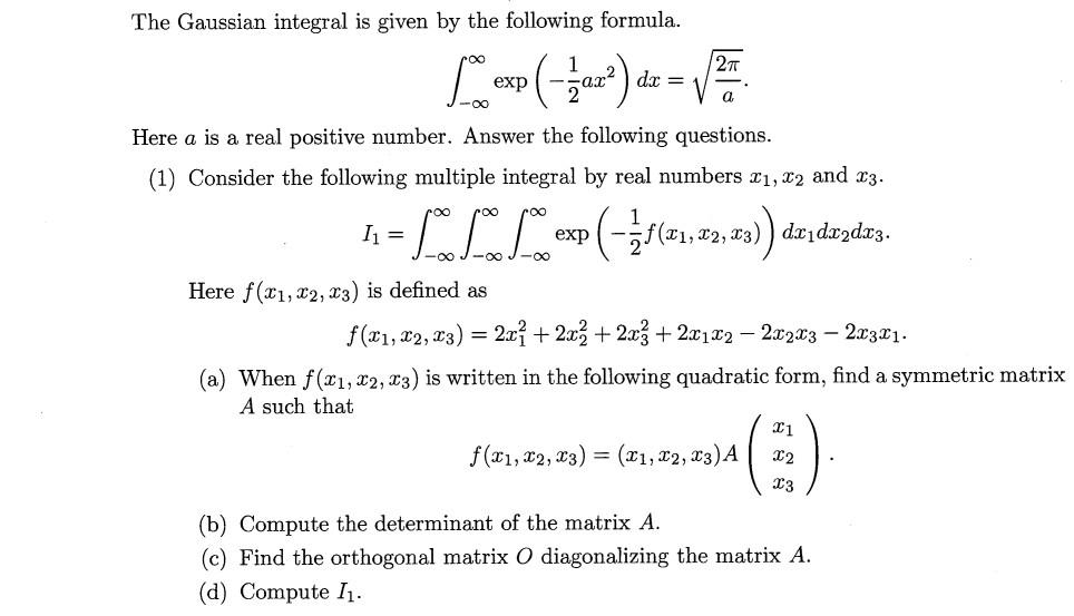 Solved The Gaussian integral is given by the following | Chegg.com