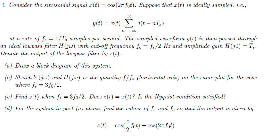 Solved 1 Consider The Sinusoidal Signal R T Cos 27 Fot Chegg Com