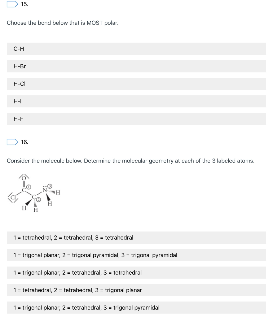 Solved U 15. Choose The Bond Below That Is MOST Polar. C