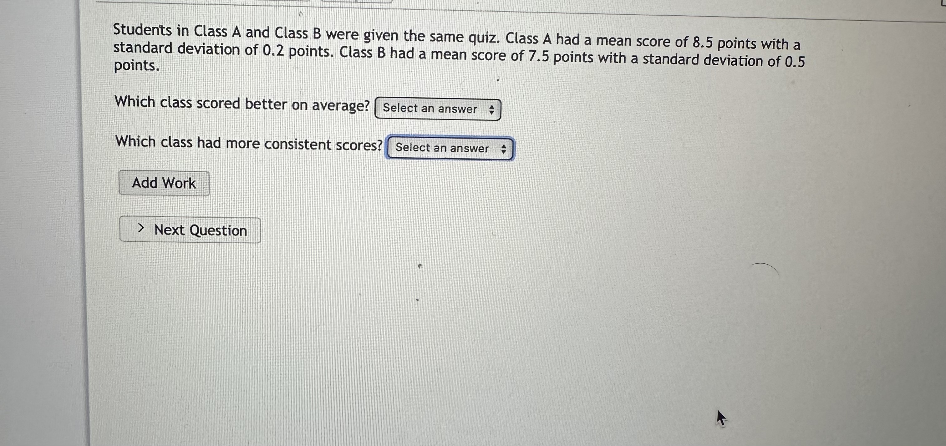 Solved Students In Class A And Class B Were Given The Same | Chegg.com