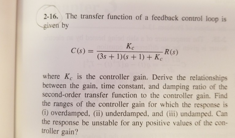 Solved 2-16. The transfer function of a feedback control | Chegg.com